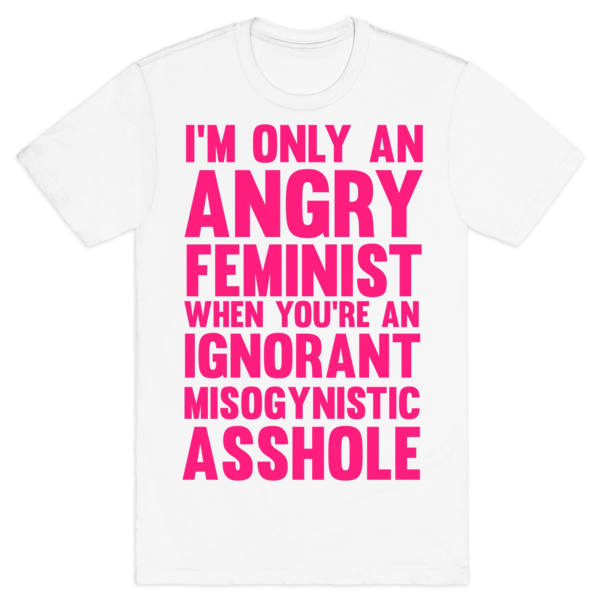 Angry Feminist T-Shirt